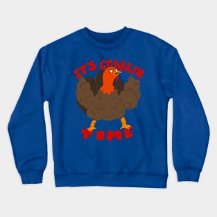 Gobblin Time Crewneck Sweatshirt